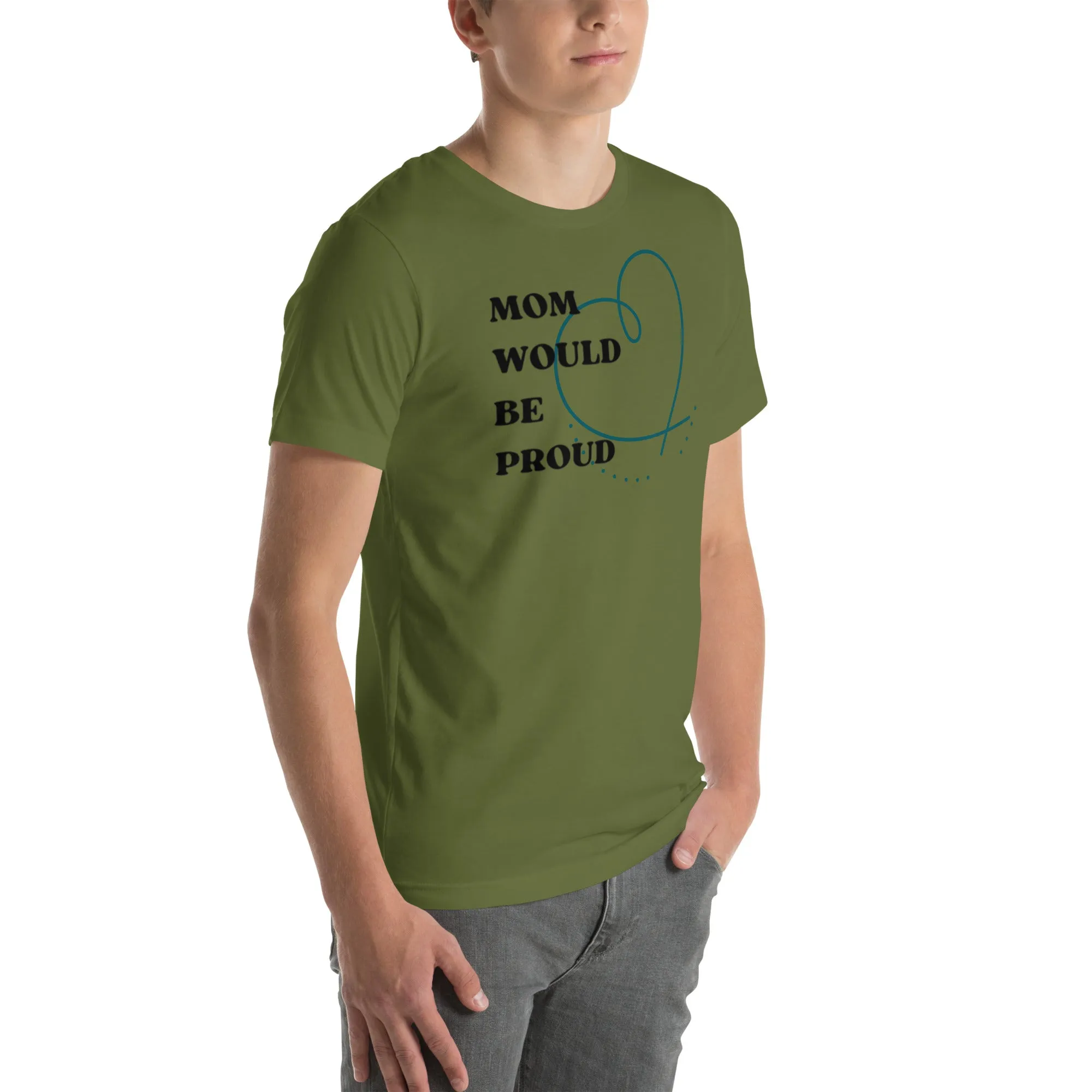 DUO MODERN "Mom Would Be Proud "Unisex T-shirt