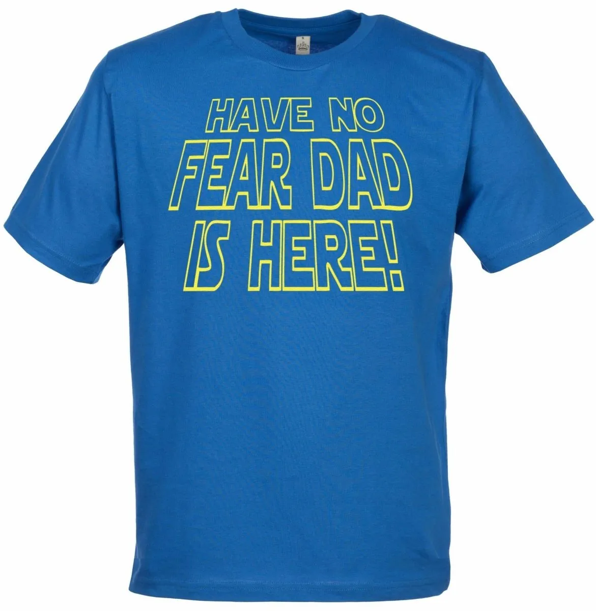 Have No Fear, Dad Is Here - Mens T-Shirt - Dads T-Shirt